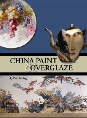 China Paint and Overglaze